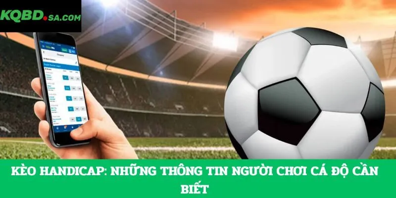 Kèo Handicap