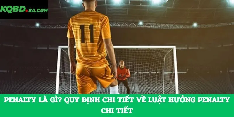 Penalty là gì